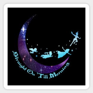 Straight On 'Till Morning Sticker